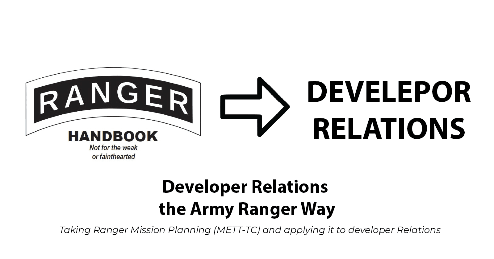 METT-TC for Developer Relations